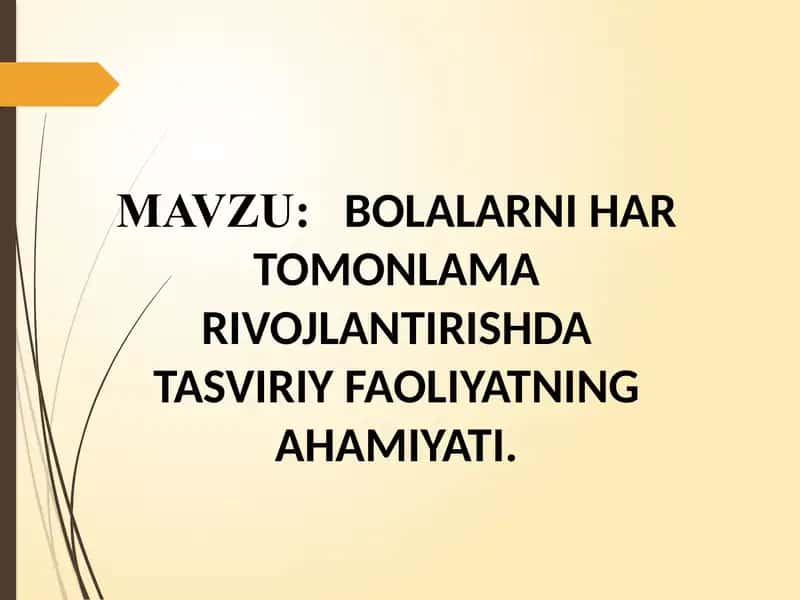 BOLALARNI HAR TOMONLAMA RIVOJLANTIRISHDA TASVIRIY FAOLIYATNING AHAMIYATI 1