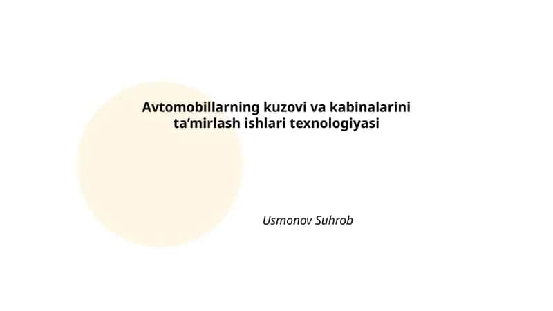Avtomobillarning kuzovi va kabinalarini ta’mirlash ishlari texnologiyasi 1