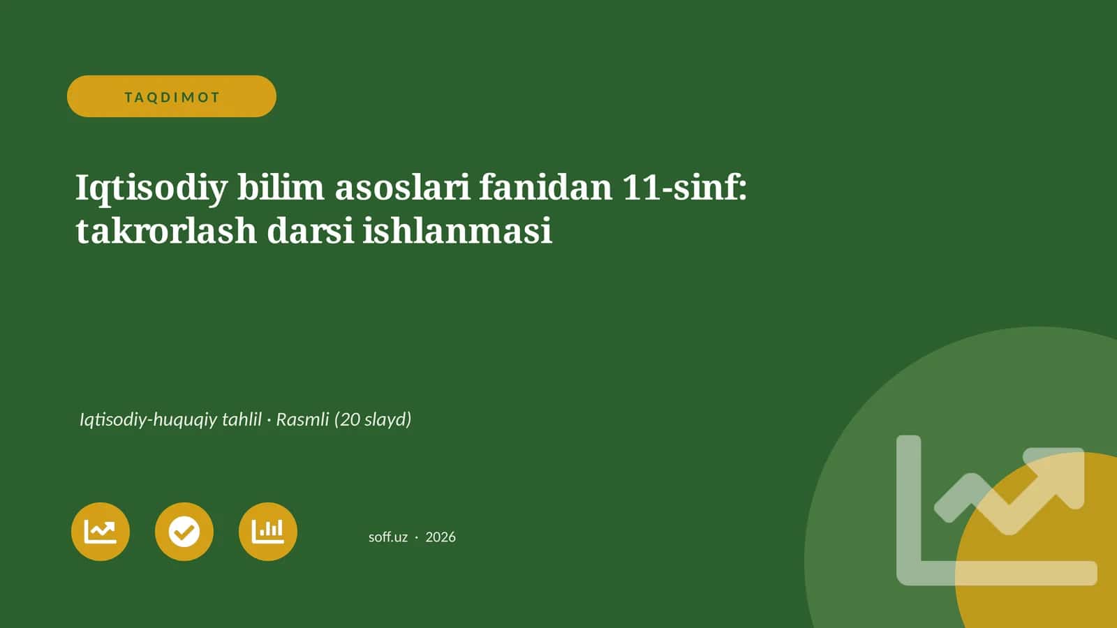Iqtisodiy bilim asoslari fanidan 11-sinf: takrorlash darsi ishlanmasi 1