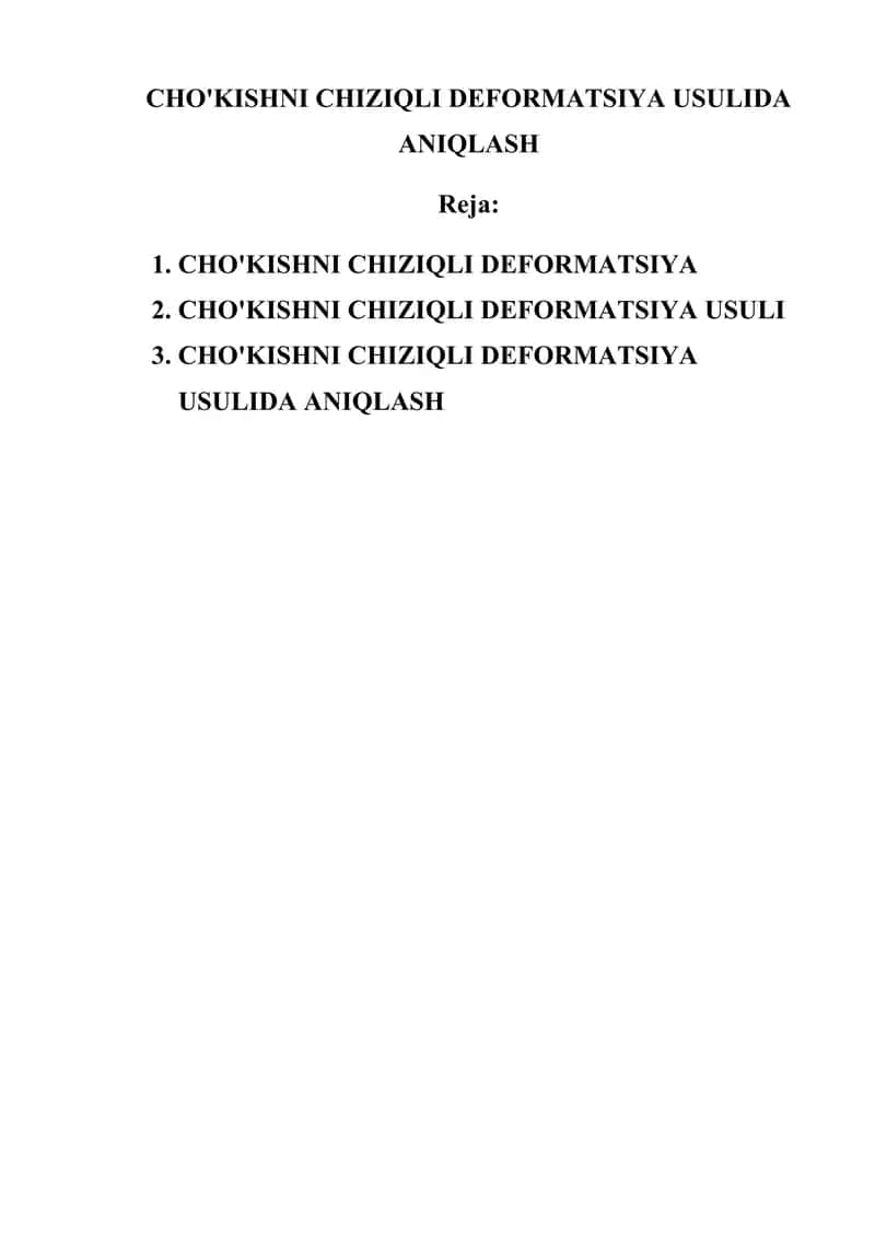 CHO'KISHNI CHIZIQLI DEFORMATSIYA USULIDA ANIQLASH 1