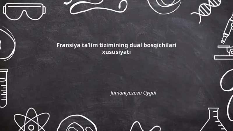 Fransiya taʼlim tizimining dual bosqichilari xususiyati 1