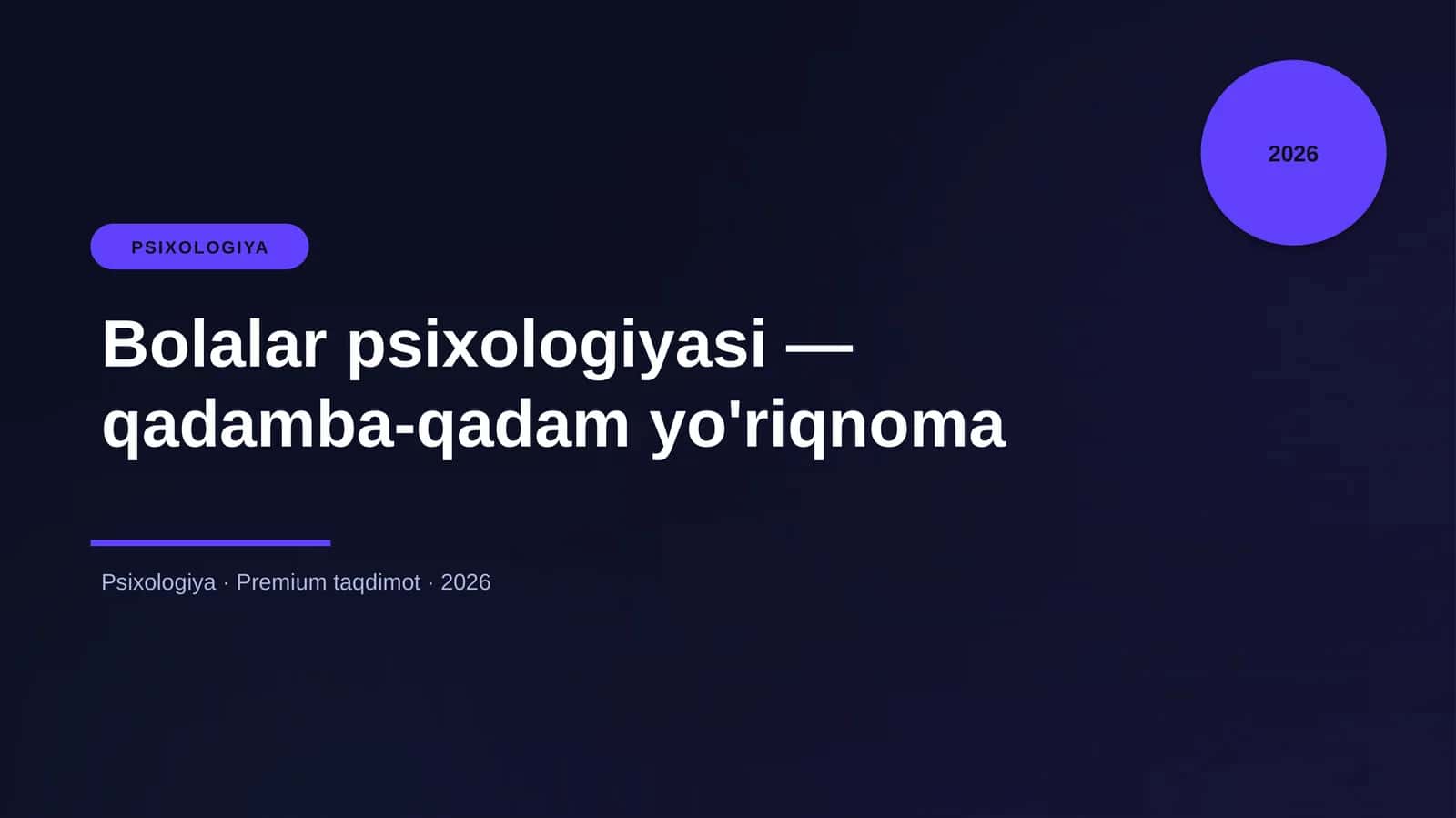 Bolalar psixologiyasi — qadamba-qadam yo'riqnoma 1