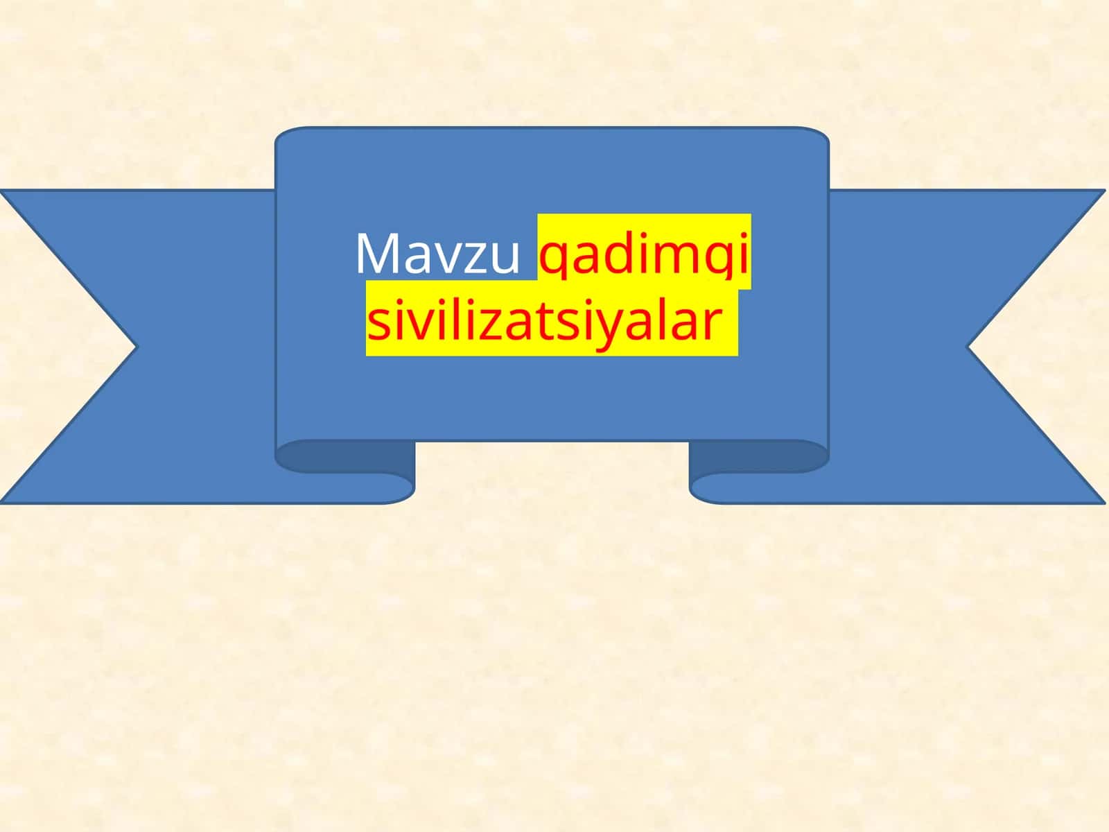 Qadimgi sivilizatsiyalar 1