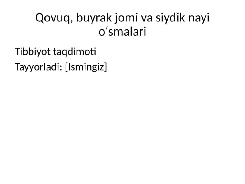 Qovuq, buyrak jomi va siydik nayi o‘smalari 1