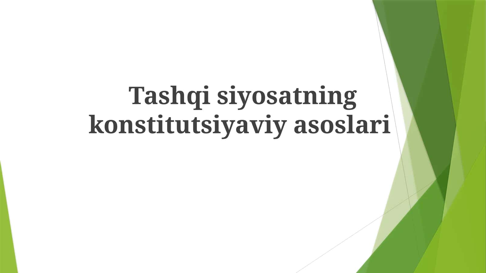 Tashqi siyosatning konstitutsiyaviy asoslari 1