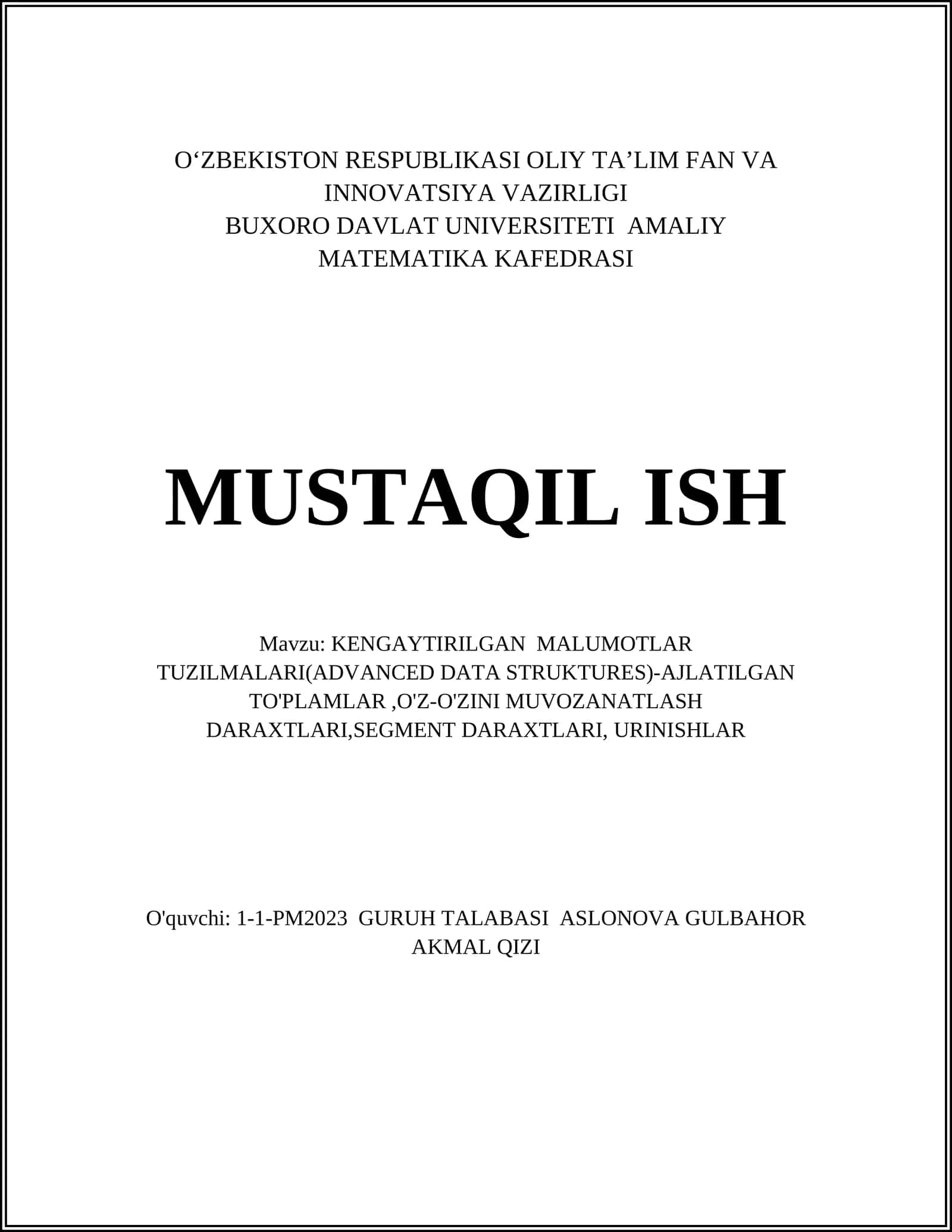KENGAYTIRILGAN MALUMOTLAR TUZILMALARI(ADVANCED DATA STRUKTURES)-AJLATILGAN TO'PLAMLAR,O'Z-O'ZINI MUVOZANATLASH DARAXTLARI,SEGMENT DARAXTLARI, URINISHLAR 1