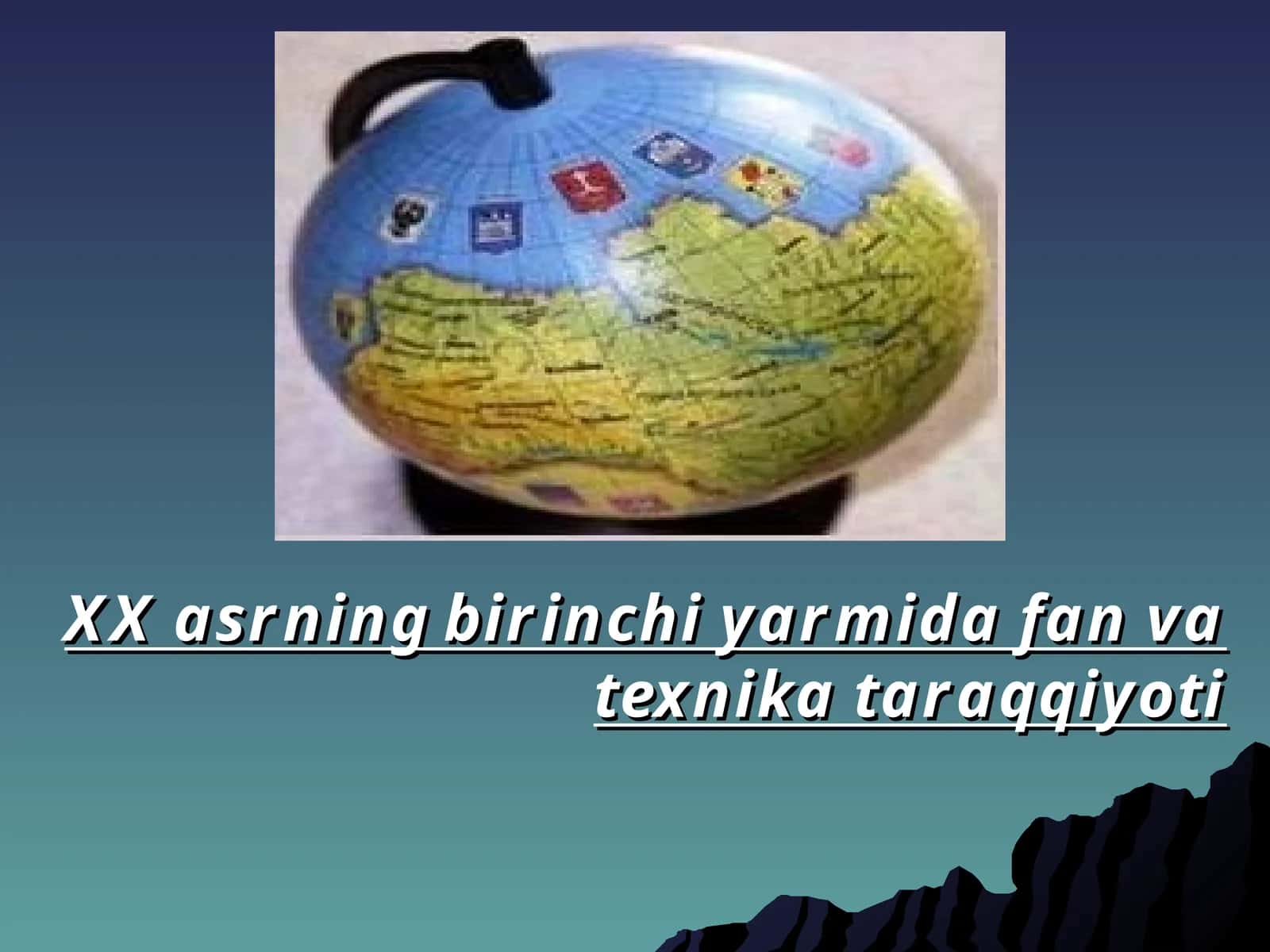 XX asr birinchi yarmida fan va texnika taraqqiyoti 1