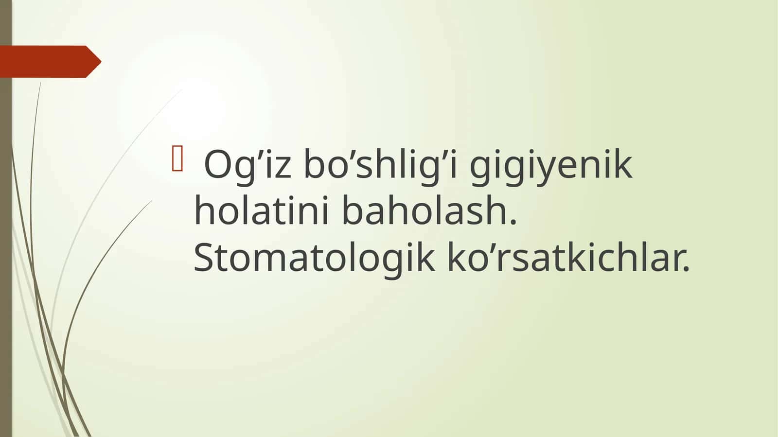 Stomatologik ko'rsatkichlar 1