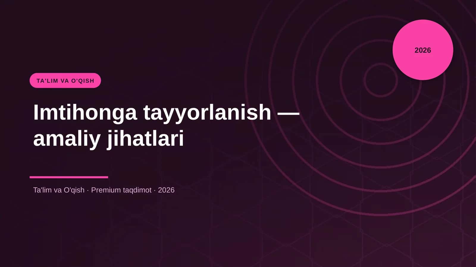 Imtihonga tayyorlanish — amaliy jihatlari 1