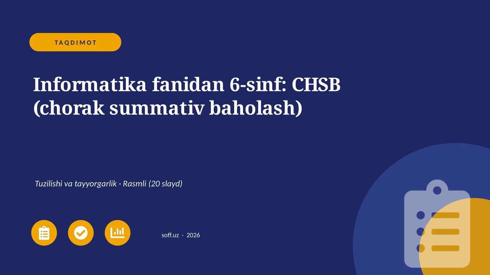Informatika fanidan 6-sinf: CHSB (chorak summativ baholash) 1