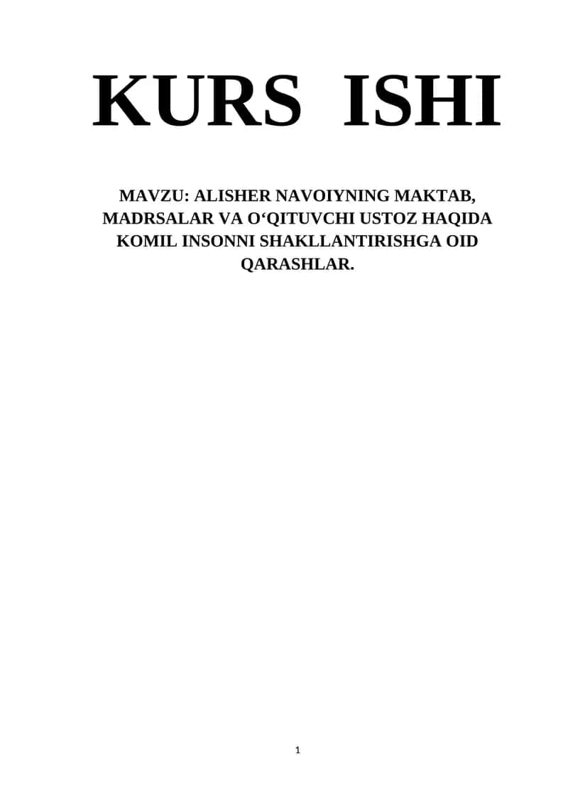 ALISHER NAVOIYNING MAKTAB, MADRSALAR VA O‘QITUVCHI USTOZ HAQIDA KOMIL INSONNI SHAKLLANTIRISHGA OID QARASHLAR 1