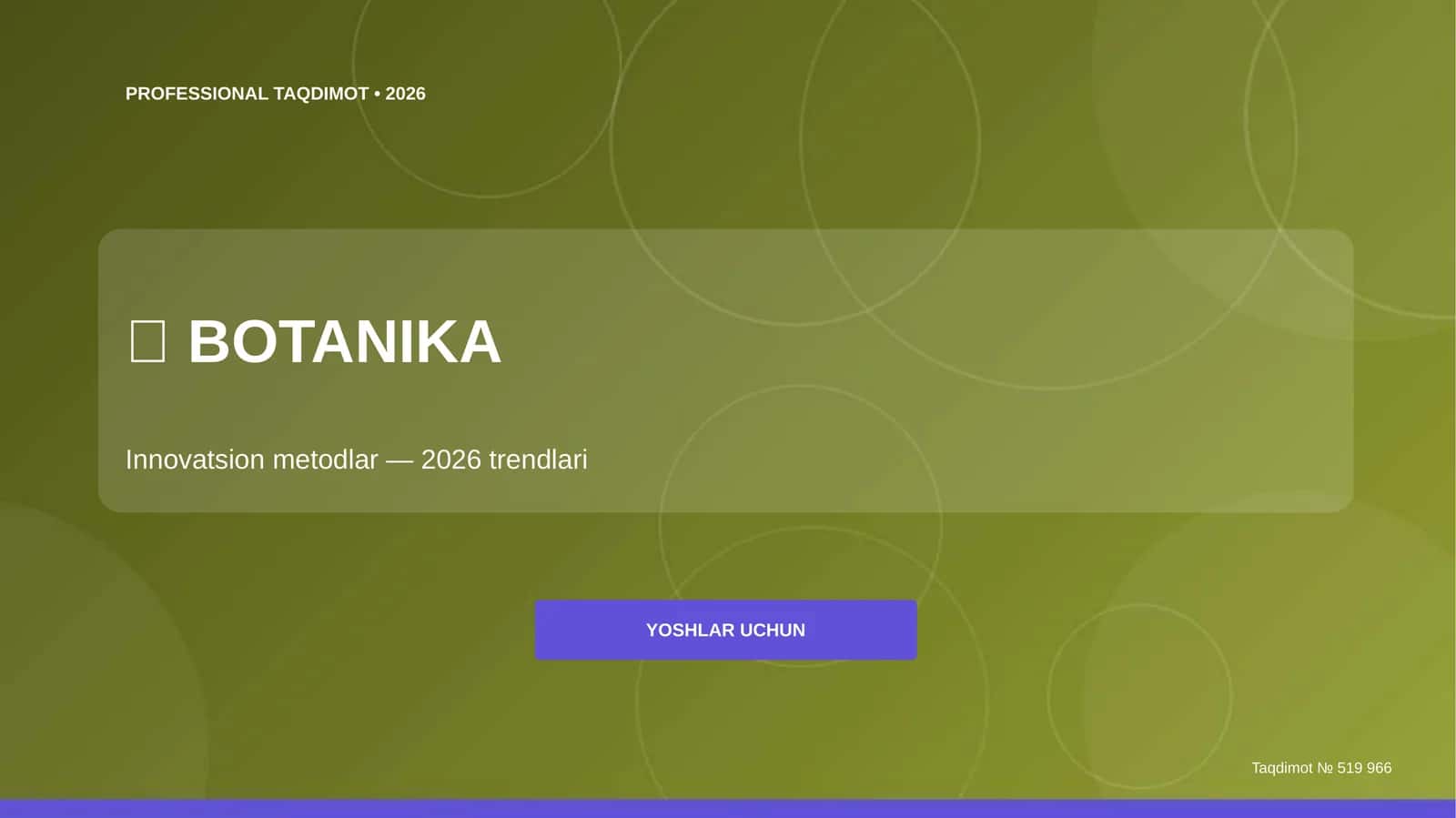 Botanika: innovatsion metodlar (2026 trendlari) [yoshlar uchun] 1