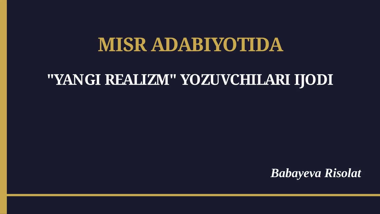 MISR ADABIYOTIDA "YANGI REALIZM" YOZUVCHILARI IJODI 1