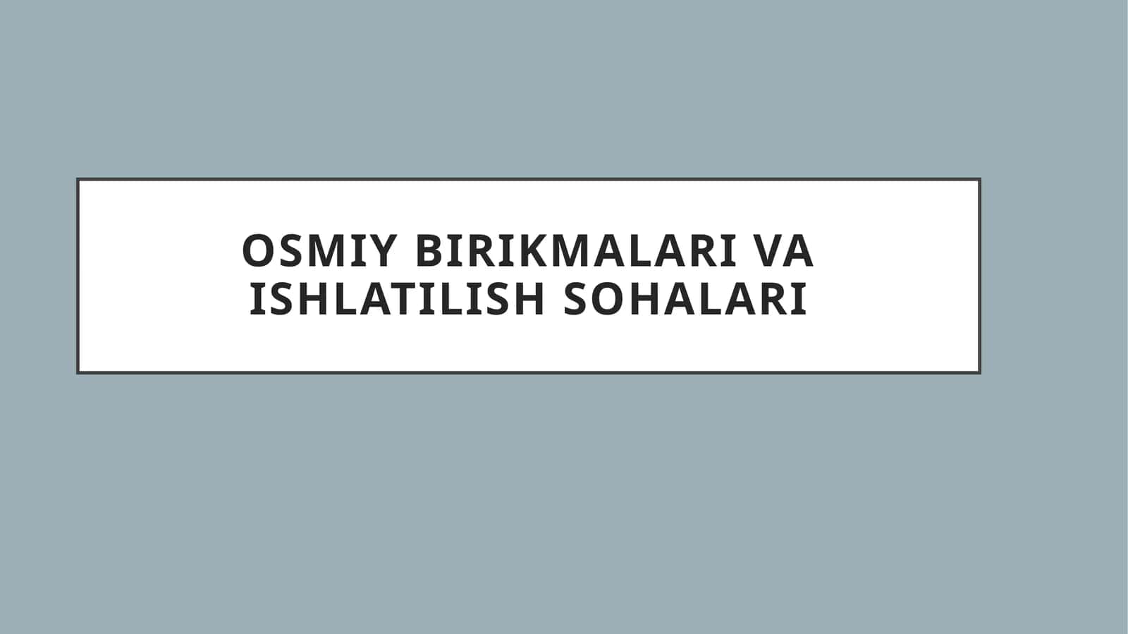 Osmiy  birikmalari va ishlatilish  sohalari 1
