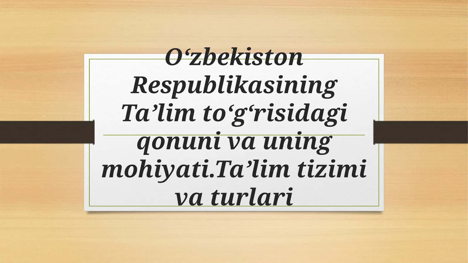 Ta’lim Tizimiva Turlari 1