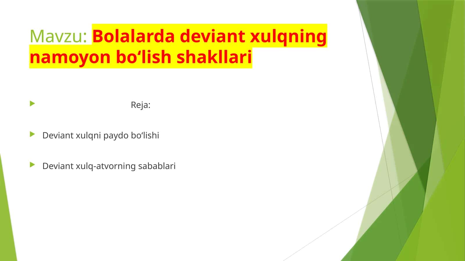 Bolalarda deviant xulqning namoyon boʻlish shakllari 1