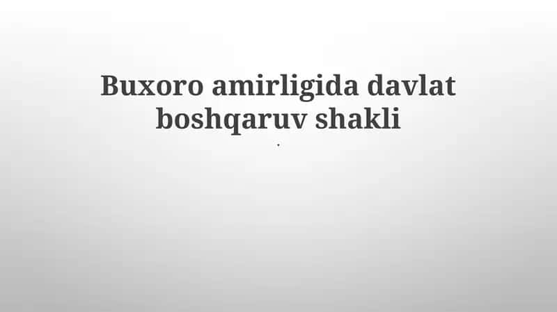 Buxoro amirligida davlat boshqaruv shakli 1