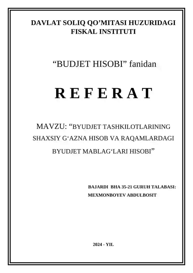 BYUDJET TASHKILOTLARINING SHAXSIY GʻAZNA HISOB VA RAQAMLARDAGI BYUDJET MABLAGʻLARI HISOBI