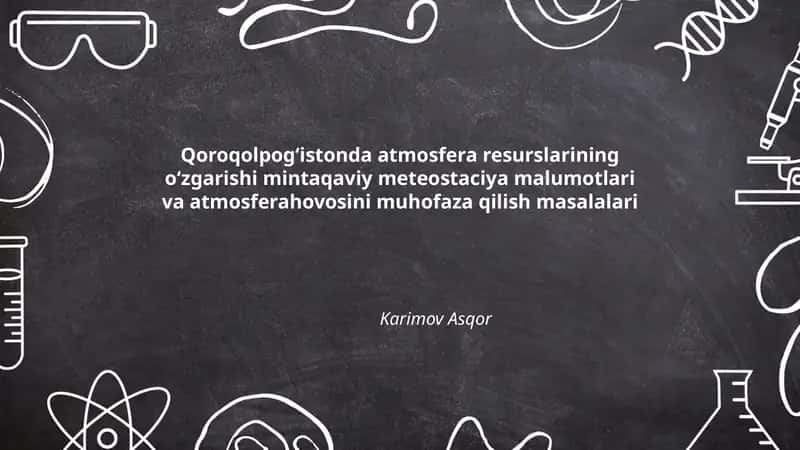 Qoroqolpogʻistonda atmosfera resurslarining oʻzgarishi 1