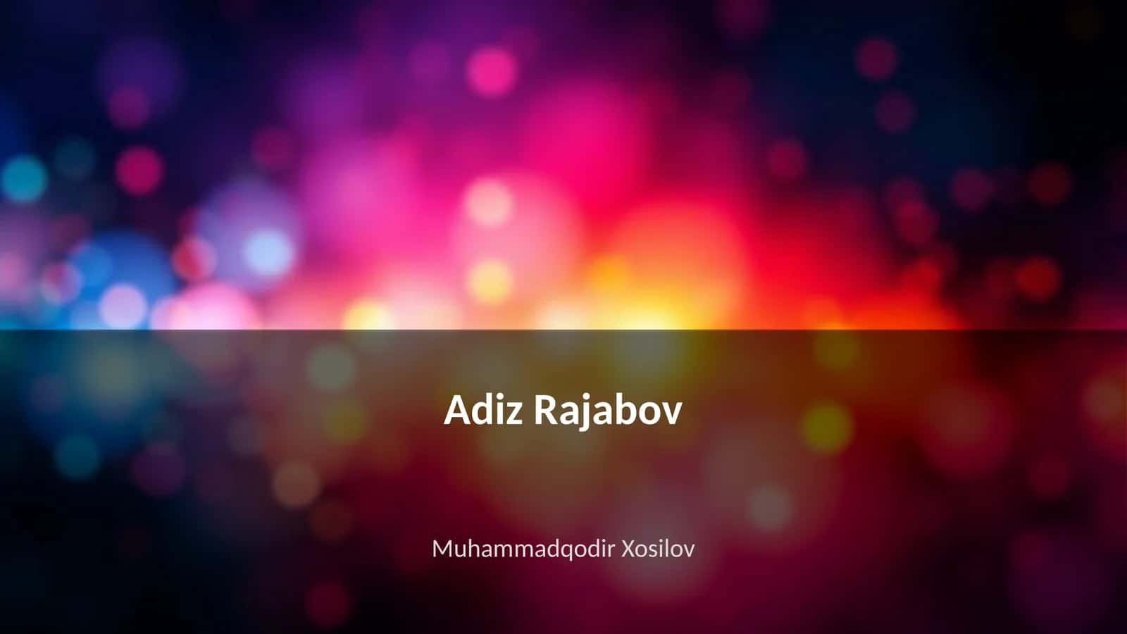 Adiz Rajabov 1