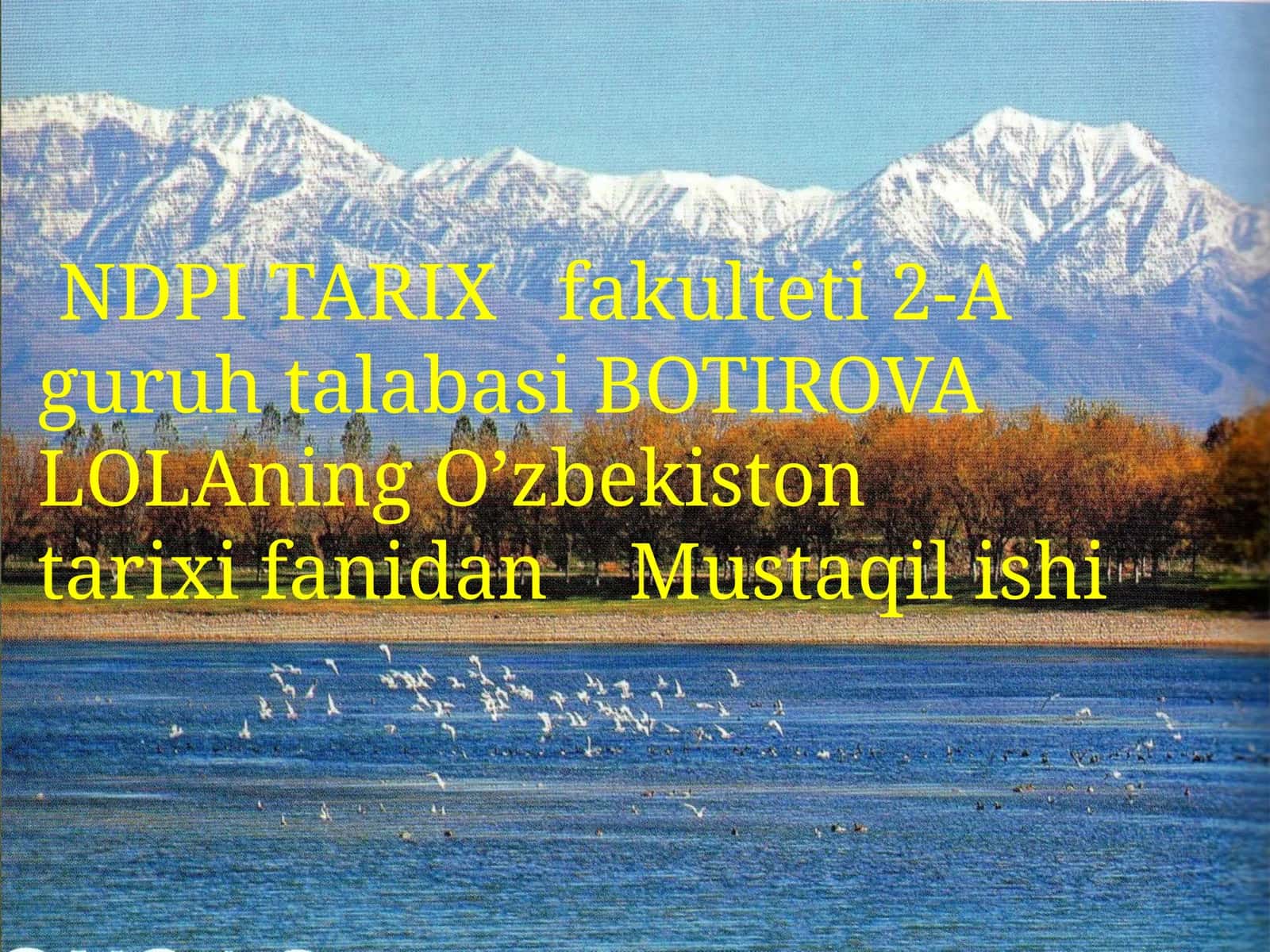 NDPI TARIXfakulteti2-AguruhtalabasiBOTIROVALOLAningO’zbekistontarixifanidanMustaqilishi‘’O’zbekishi‘’.’’paxtaishi‘’siyosati 1