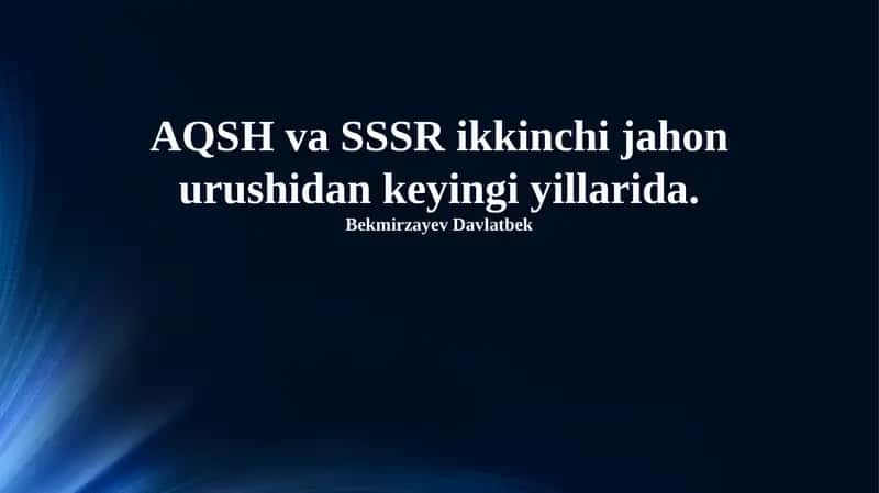Ikkinchi jahon urushidan keyingi AQSh va SSSRning g'alabasi 1