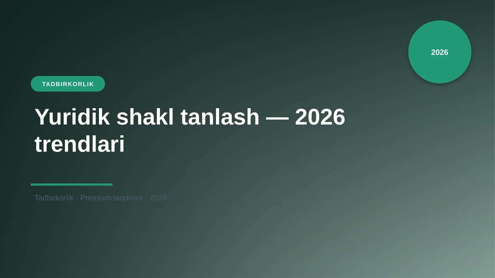 Yuridik shakl tanlash — 2026 trendlari 1