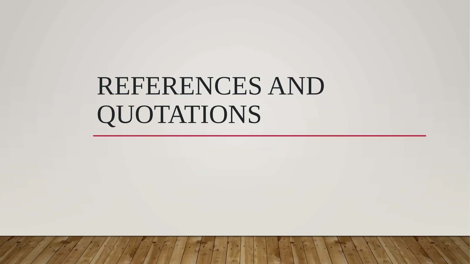 References and Quotations 1
