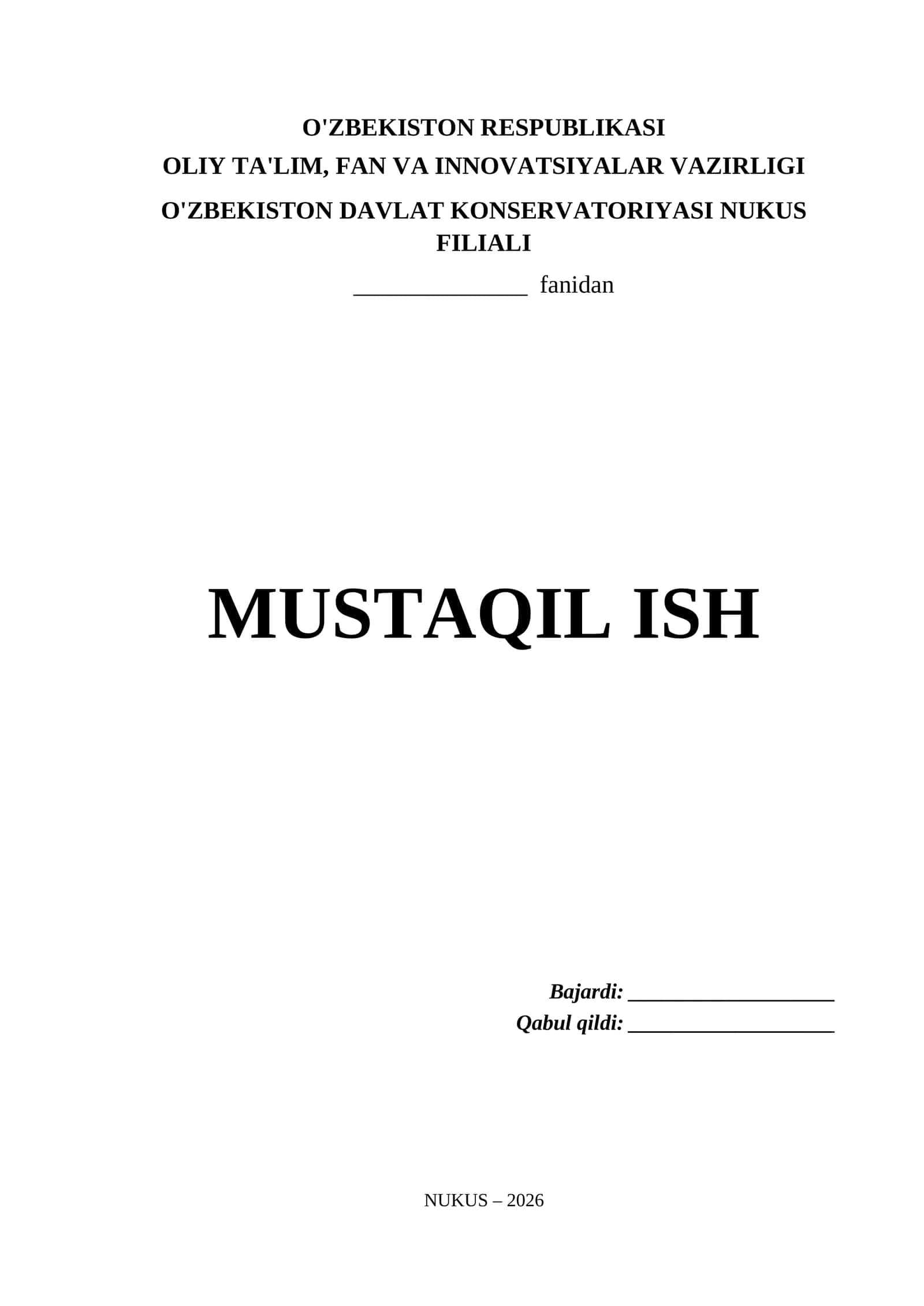 O'zbekiston Davlat Konservatoriyasi Nukus Filiali Mustaqil Ish Titul Varaq (.docx) 1