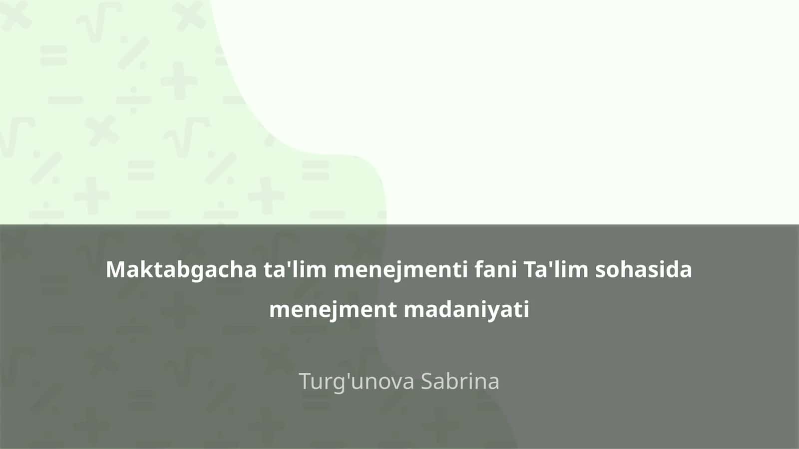 Maktabgacha ta'lim menejmenti fani Ta'lim sohasida menejment madaniyati 1