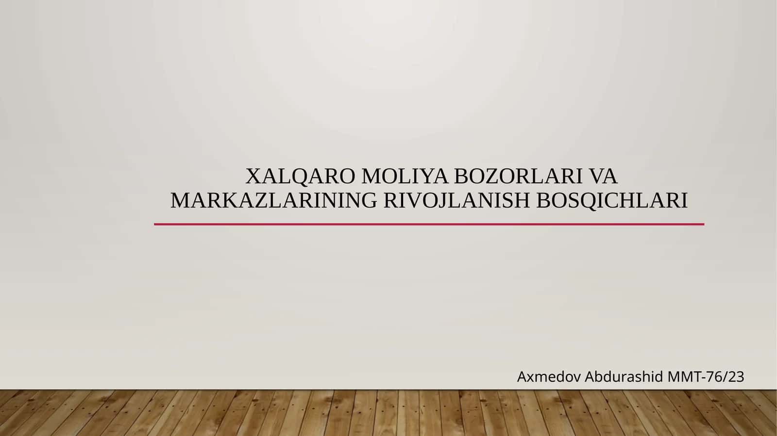 Xalqaro moliya bozorlari va markazlarining rivojlanish bosqichlari 1