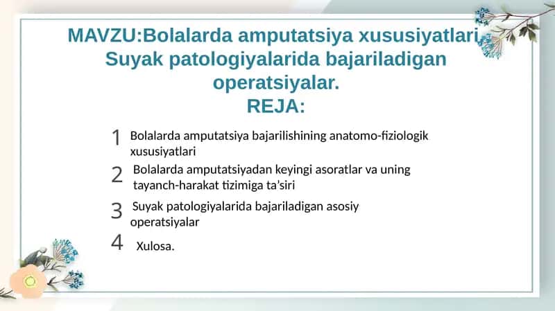 Bolalarda amputatsiya xususiyatlari. Suyak patologiyalarida bajariladigan operatsiyalar. 1