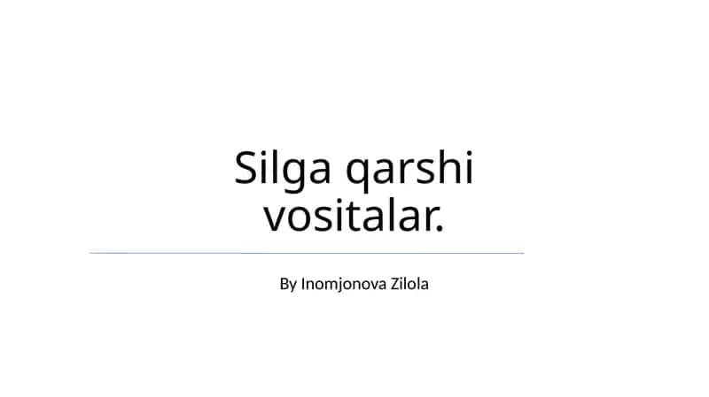 Silga qarshi vositalar 1