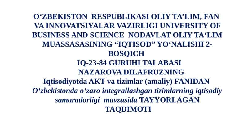 Oʻzbekistonda oʻzaro integrallashgan tizimlarning iqtisodiy samaradorligi 1