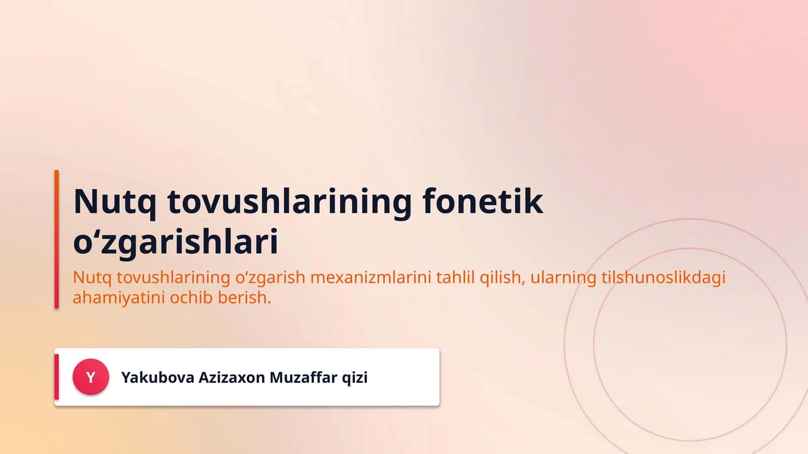 Nutq tovushlarining fonetik oʻzgarishlari 1
