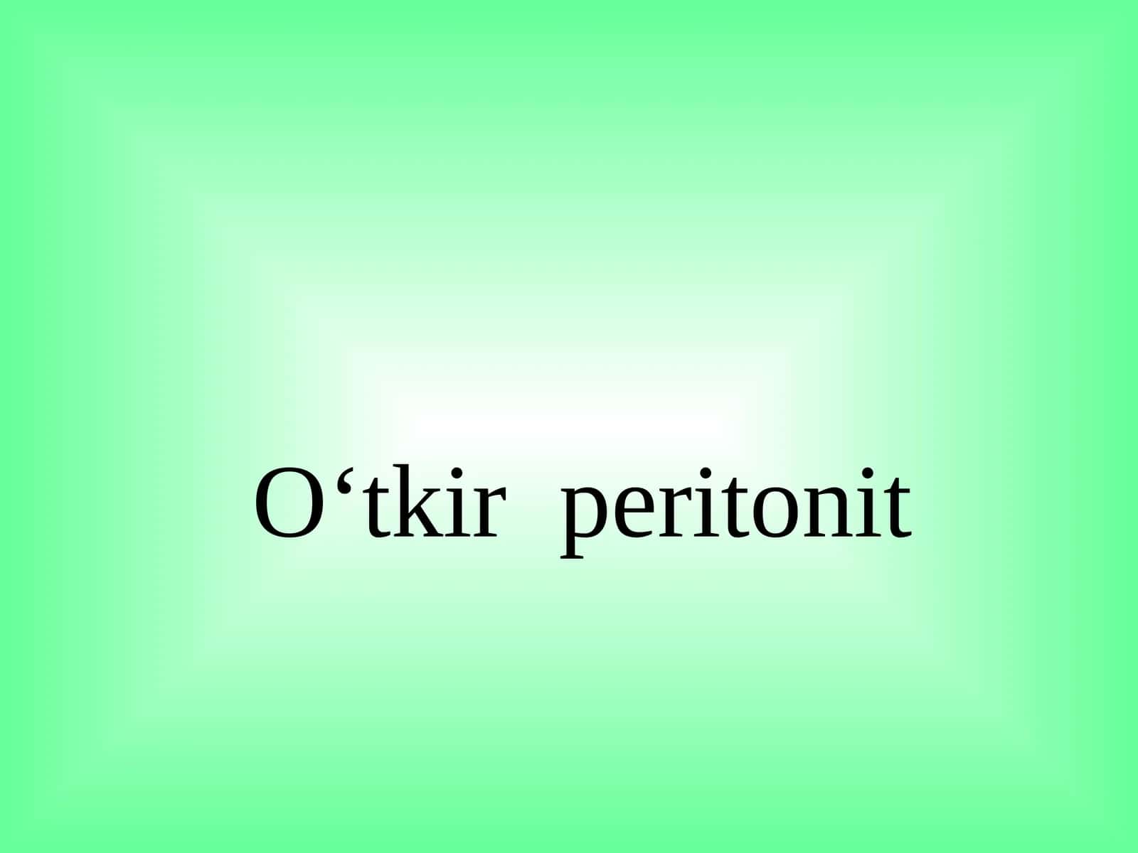 O‘tkir peritonit 1