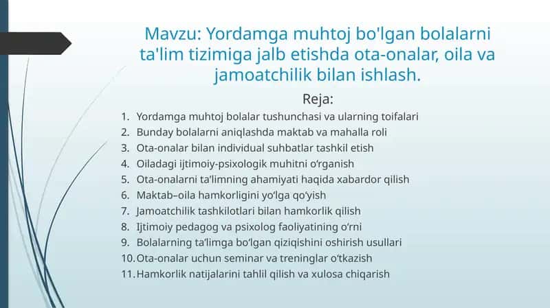 Yordamga muhtoj bo'lgan bolalarni ta'lim tizimiga jalb etishda ota-onalar, oila va jamoatchilik bilan ishlash. 1