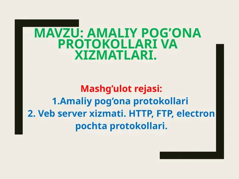 Amaliypog’ona protokollari va xizmatlari 1