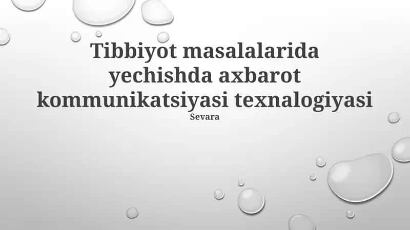 Tibbiyot masalalarida yechishda axbarot kommunikatsiyasi texnalogiyasi 1