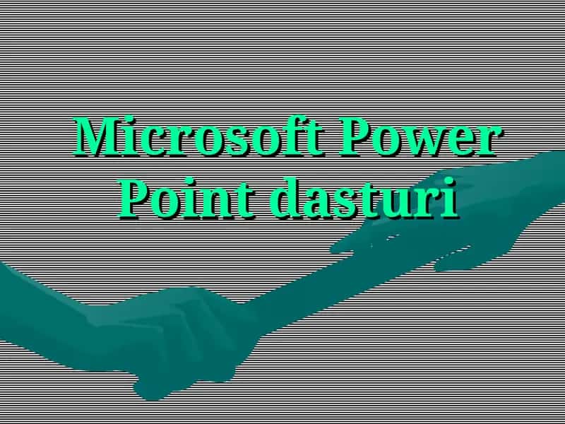 Microsoft Power Point dasturi 1
