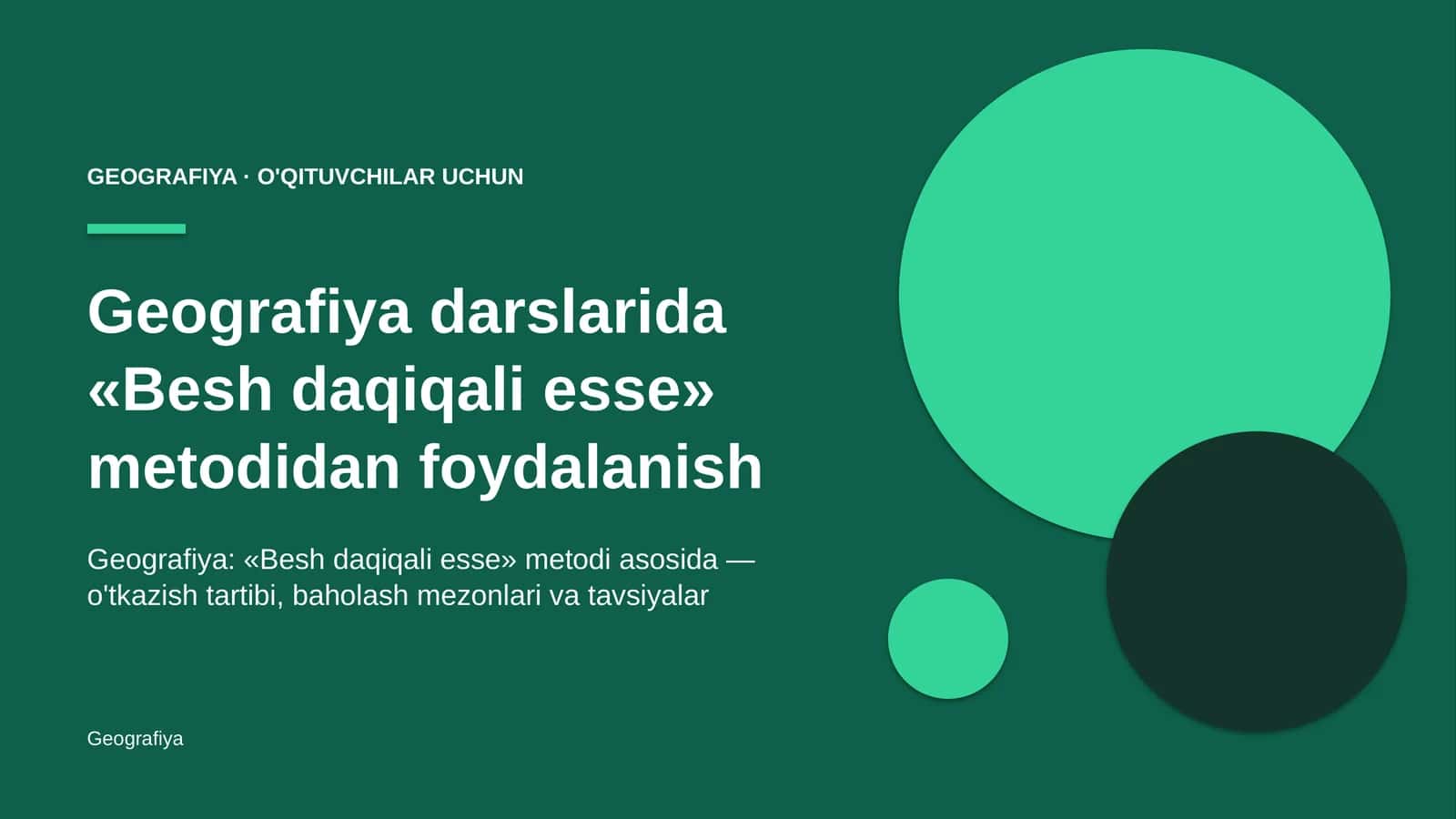geografiya darslarida besh daqiqali esse metodidan foydalanish 3187 1