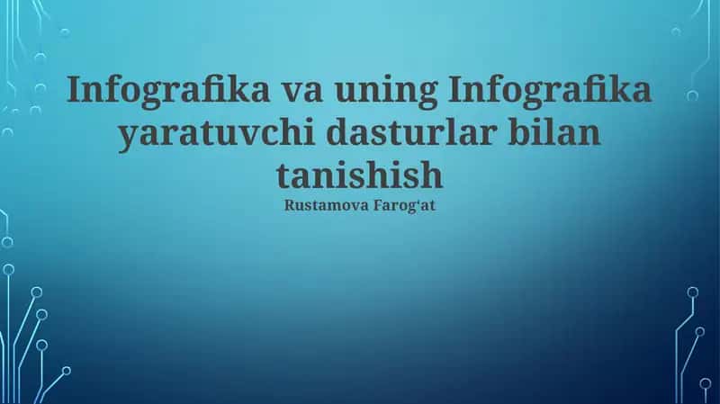 Infografika va uning Infografika yaratuvchi dasturlar bilan tanishish 1
