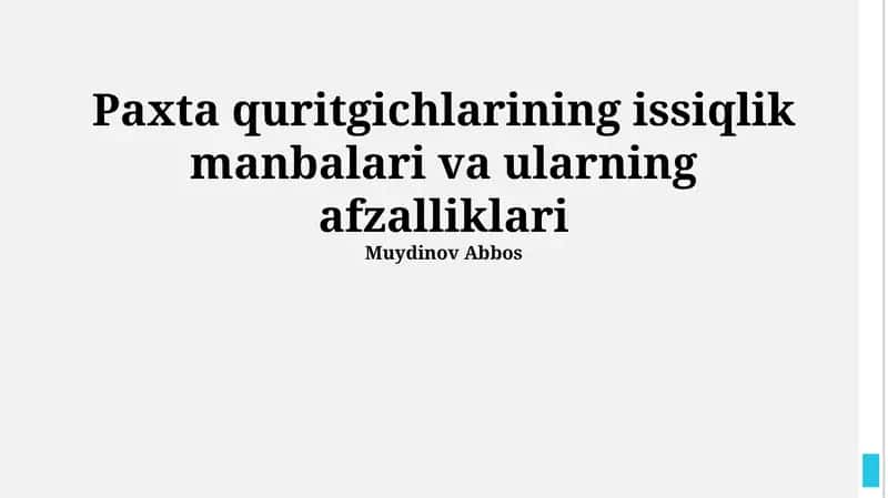 Paxta quritgichlarining issiqlik manbalari va ularning afzalliklari 1