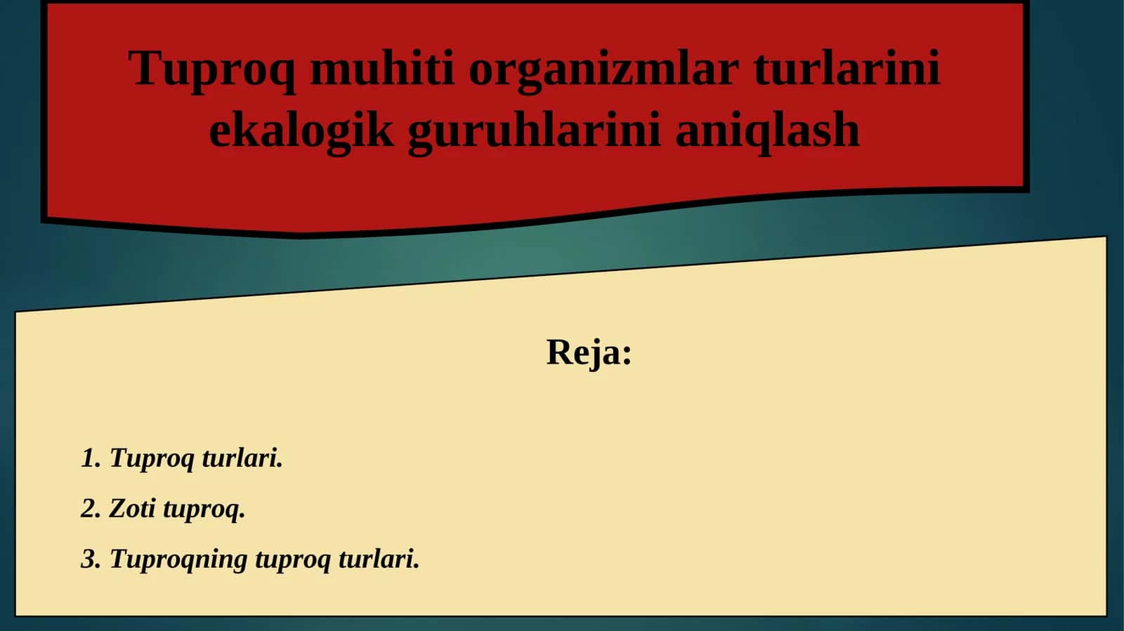 Tuproq muhiti organizmlar turlarini ekologik guruhlarini aniqlash 1