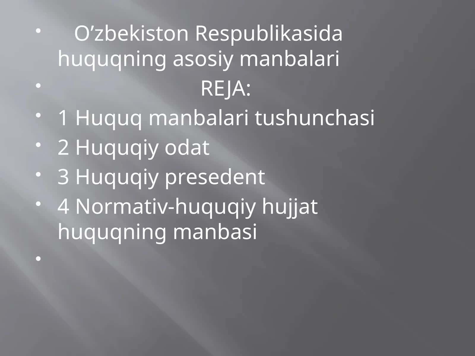 O’zbekiston Respublikasida huquqning asosiy manbalari 1