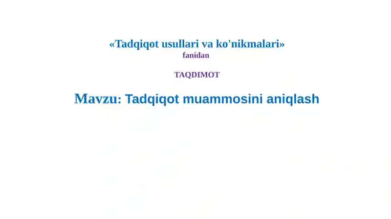 Tadqiqotusullar va ko'nikmalar 1