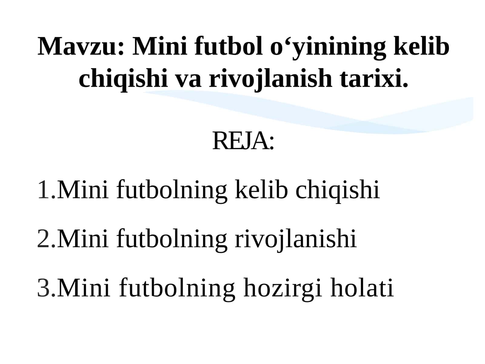 Minifutbolo'ying kelib chiqishi va rivojlanishi tarixi 1