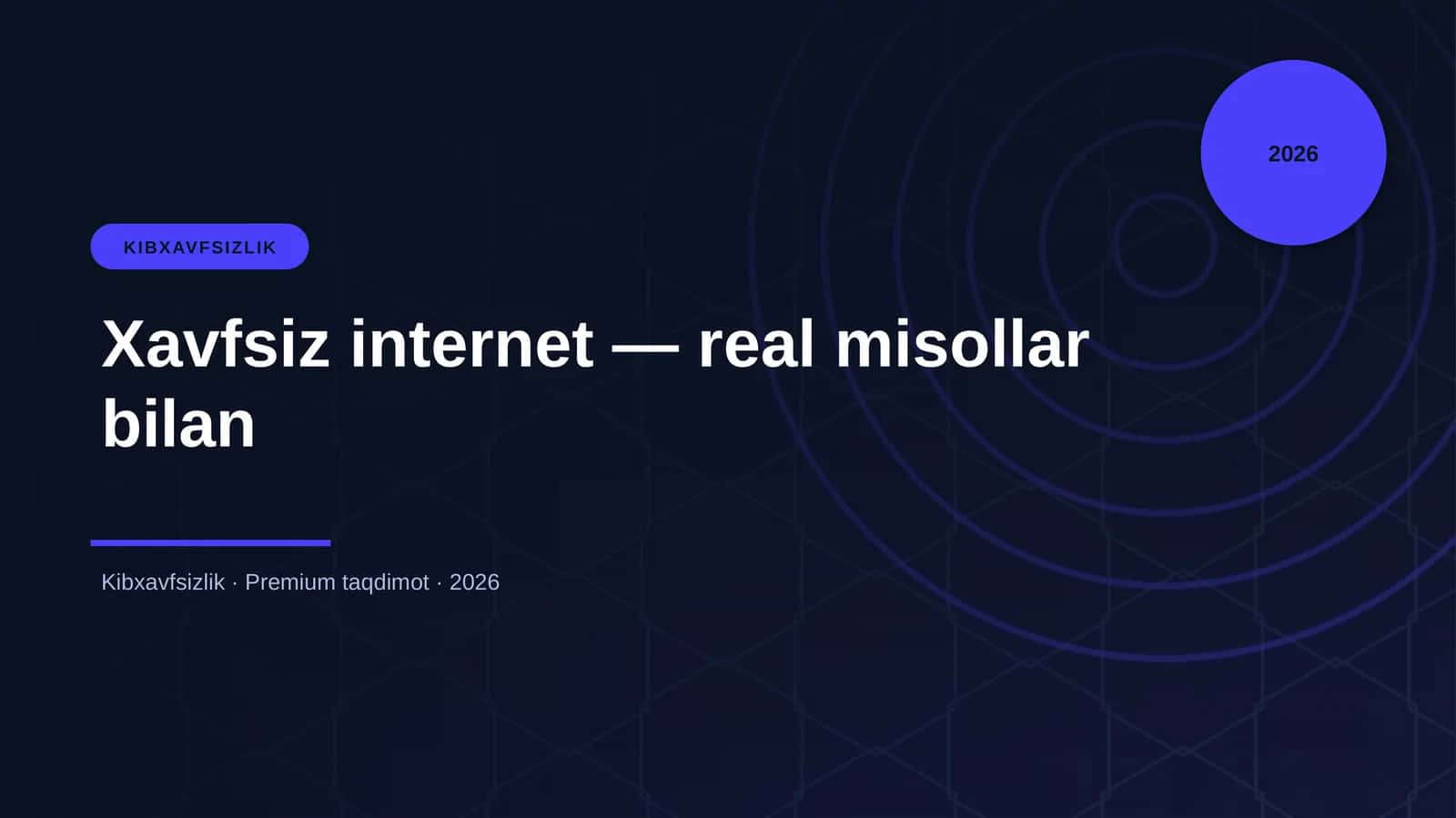 Xavfsiz internet — real misollar bilan 1