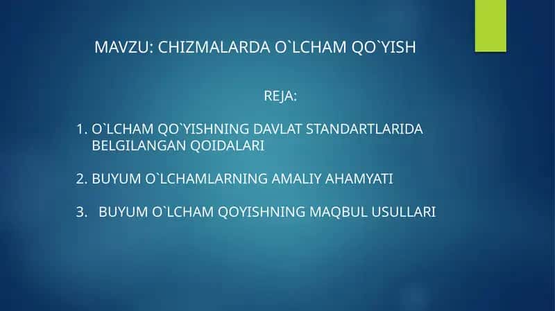 Chizmalarda o`lcham qo`yish 1