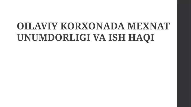 Oilaviy korxonalarda mehnat unumdorligi va ish haqi: Asosiy tushunchalar va o'lchovlar 1